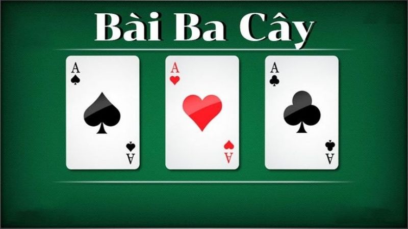 game bài ba cây cho tân thủ